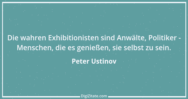 Zitat von Peter Ustinov 122