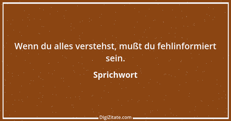 Zitat von Sprichwort 8427