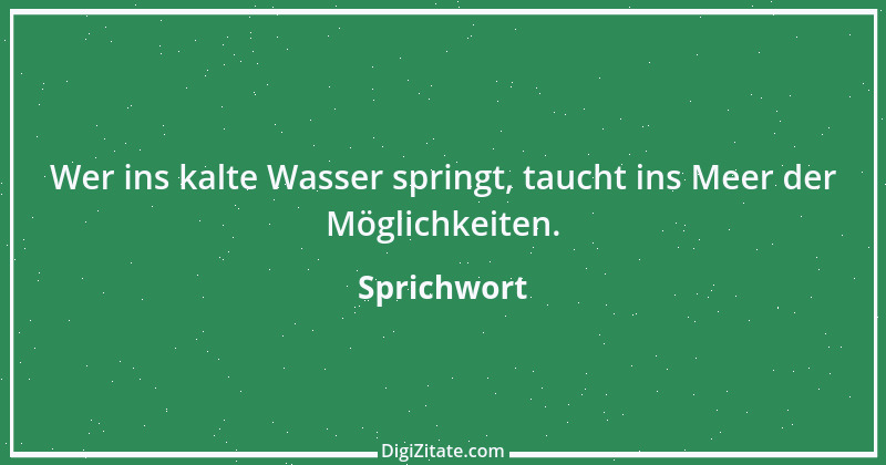 Zitat von Sprichwort 9427