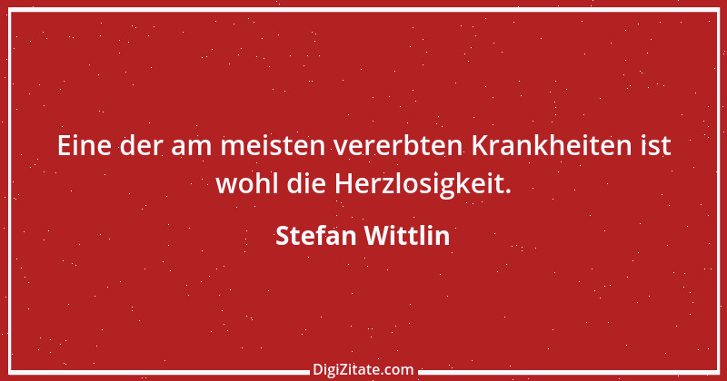 Zitat von Stefan Wittlin 144