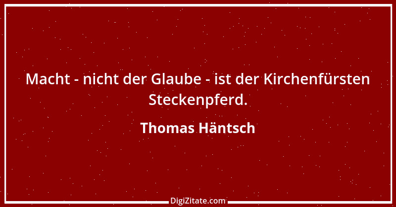 Zitat von Thomas Häntsch 10