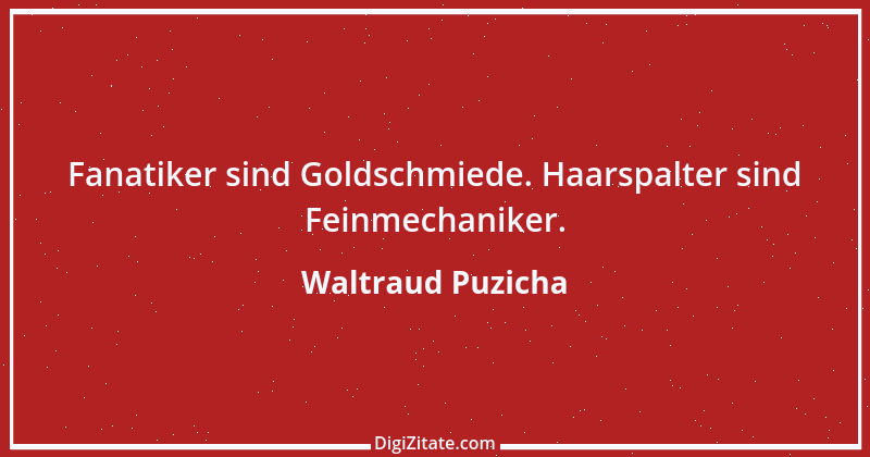 Zitat von Waltraud Puzicha 85