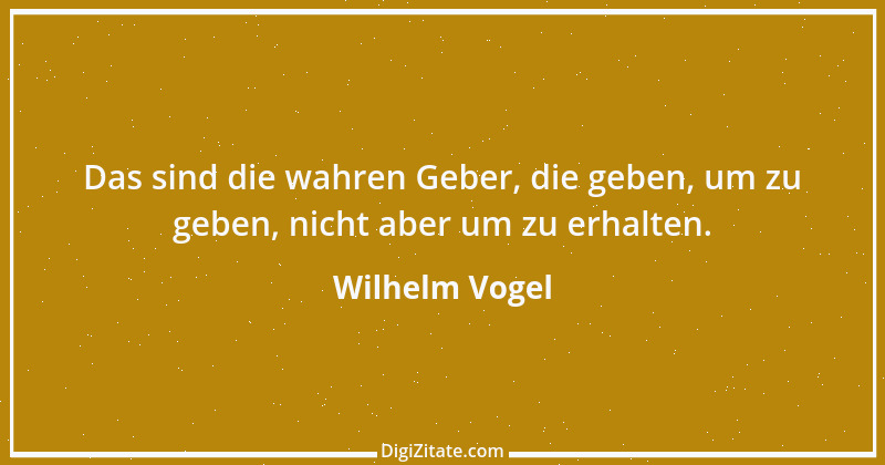 Zitat von Wilhelm Vogel 265