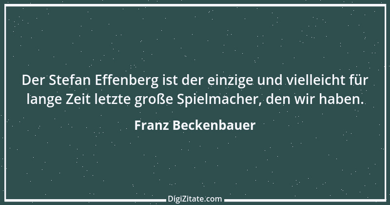 Zitat von Franz Beckenbauer 14