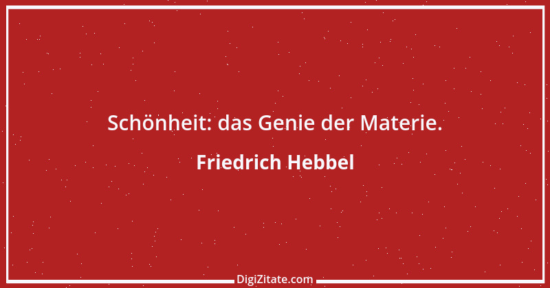 Zitat von Friedrich Hebbel 152