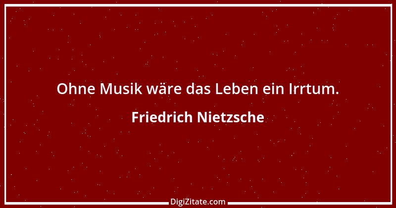 Zitat von Friedrich Nietzsche 1734