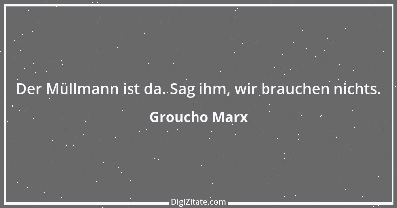 Zitat von Groucho Marx 21