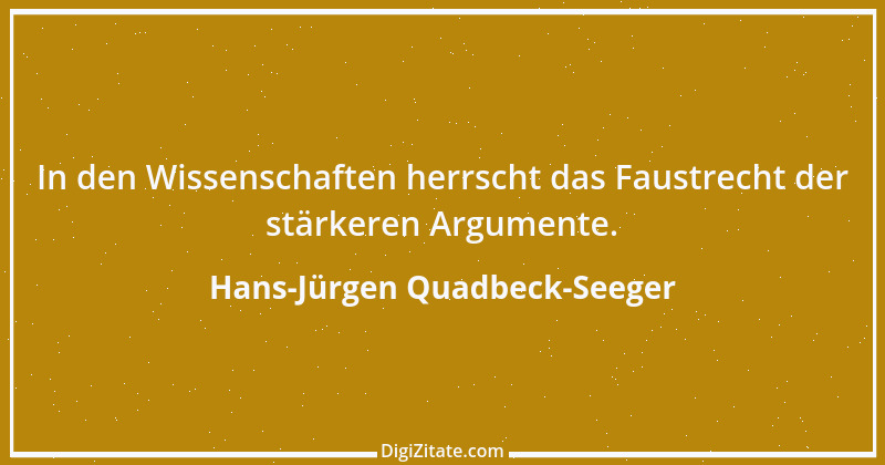 Zitat von Hans-Jürgen Quadbeck-Seeger 425