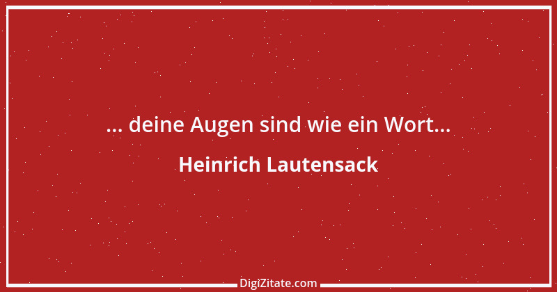 Zitat von Heinrich Lautensack 1