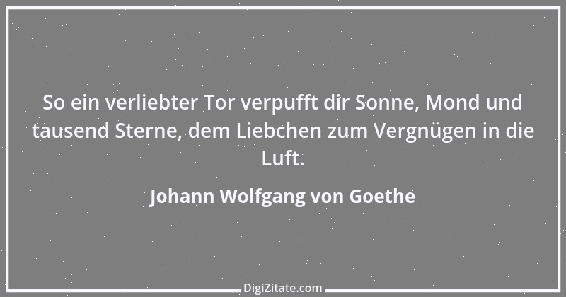 Zitat von Johann Wolfgang von Goethe 2797