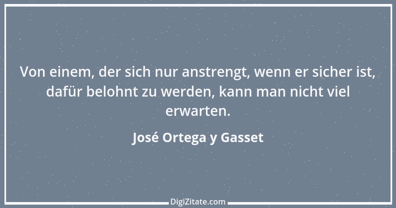 Zitat von José Ortega y Gasset 7