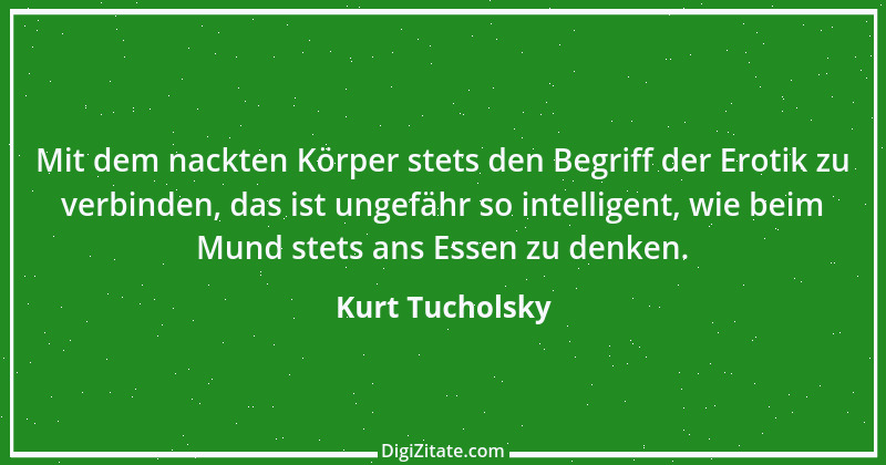 Zitat von Kurt Tucholsky 338