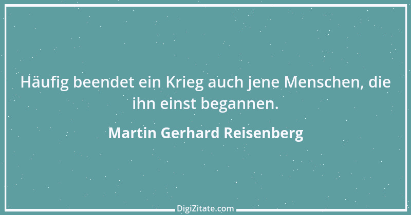 Zitat von Martin Gerhard Reisenberg 112