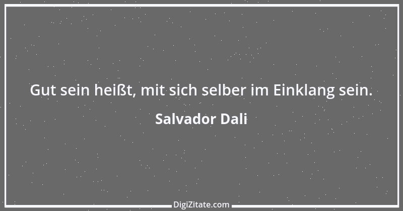 Zitat von Salvador Dali 11