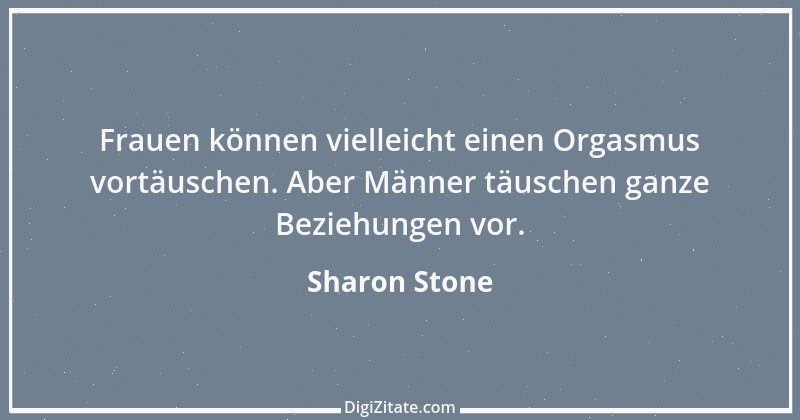 Zitat von Sharon Stone 5