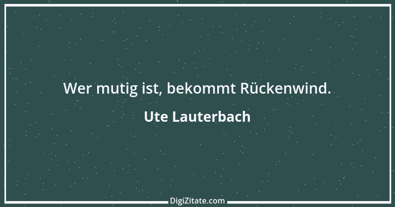 Zitat von Ute Lauterbach 87