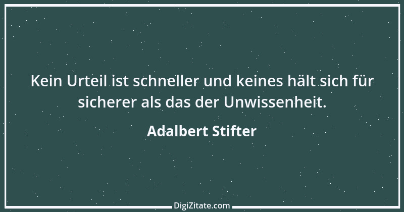 Zitat von Adalbert Stifter 10