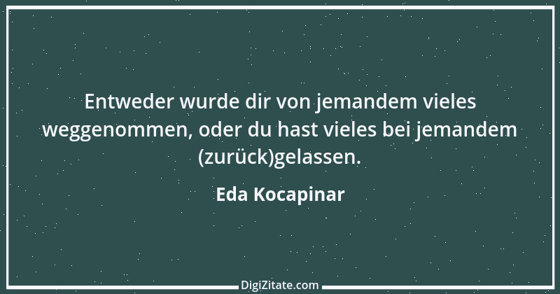 Zitat von Eda Kocapinar 18