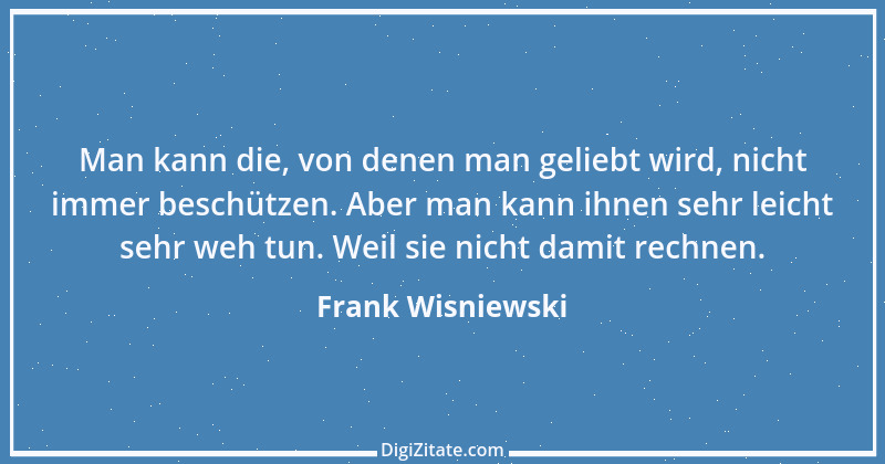 Zitat von Frank Wisniewski 23