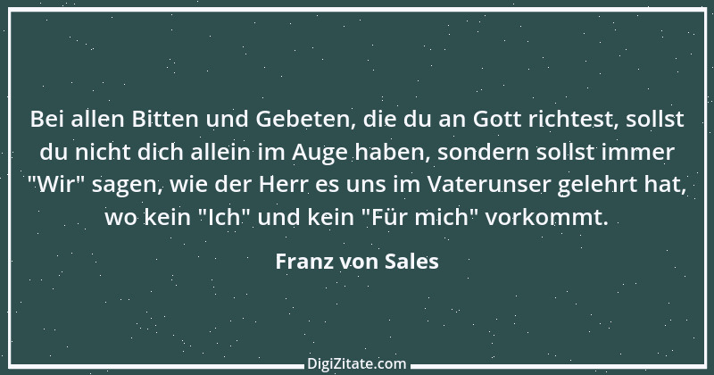 Zitat von Franz von Sales 62