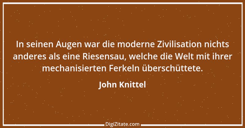 Zitat von John Knittel 12