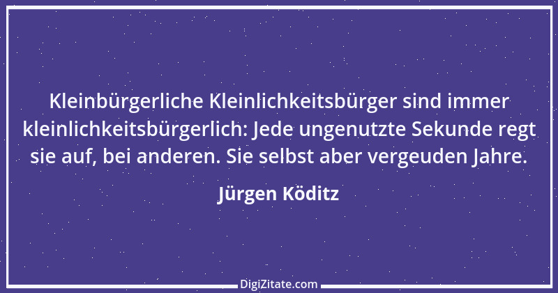 Zitat von Jürgen Köditz 45