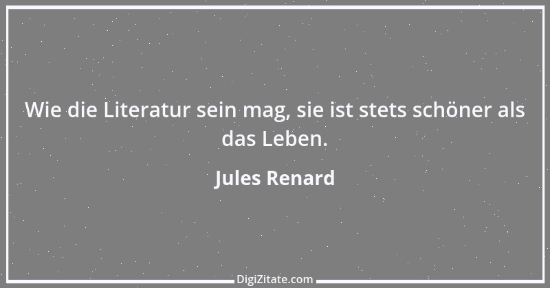 Zitat von Jules Renard 116