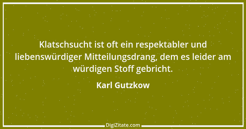 Zitat von Karl Gutzkow 17