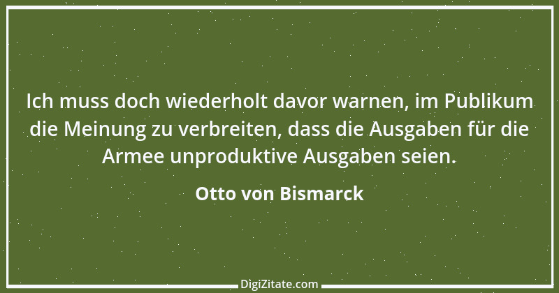 Zitat von Otto von Bismarck 134