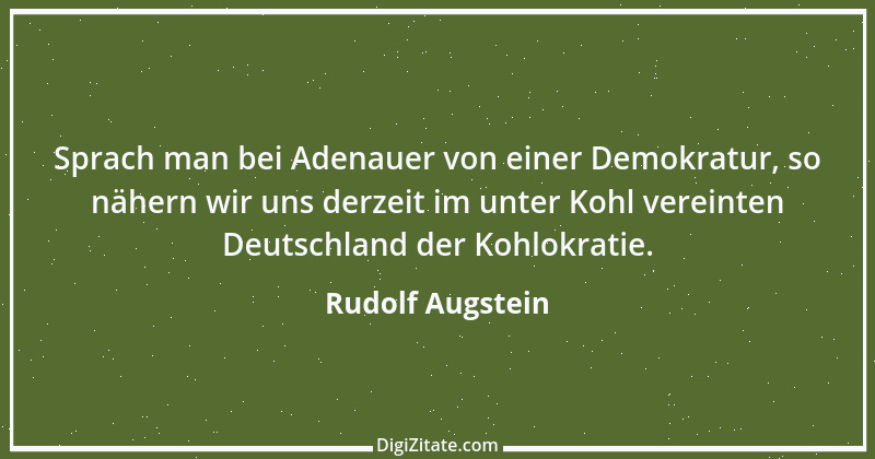 Zitat von Rudolf Augstein 57