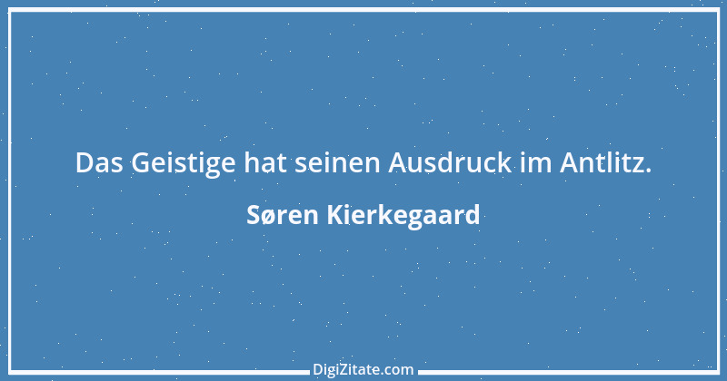 Zitat von Søren Kierkegaard 179