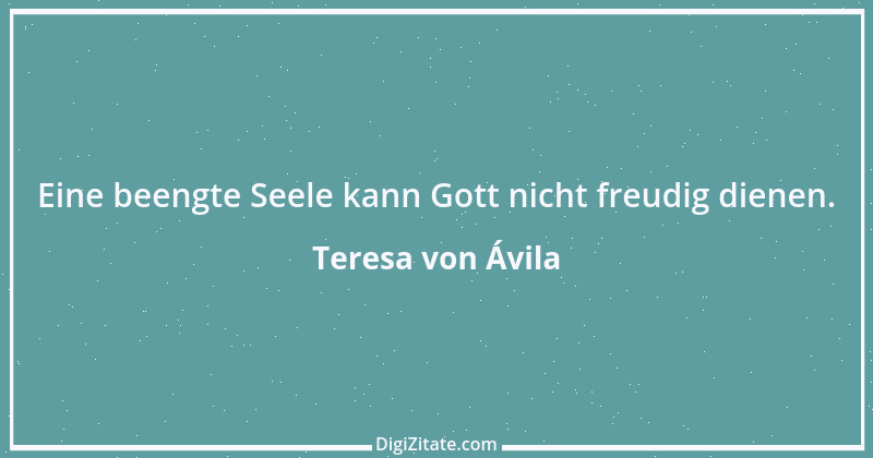 Zitat von Teresa von Ávila 56