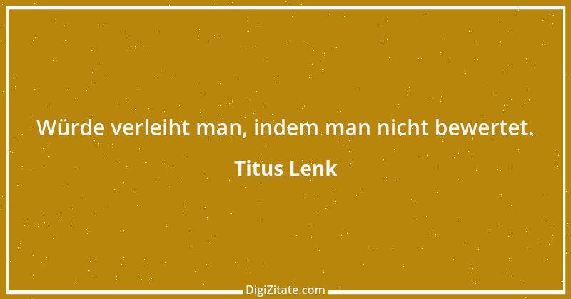 Zitat von Titus Lenk 24