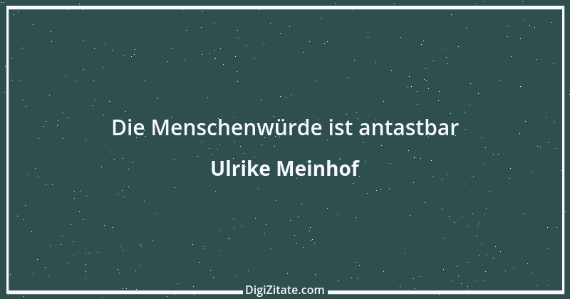 Zitat von Ulrike Meinhof 2