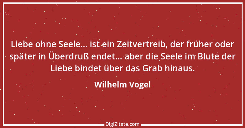 Zitat von Wilhelm Vogel 266