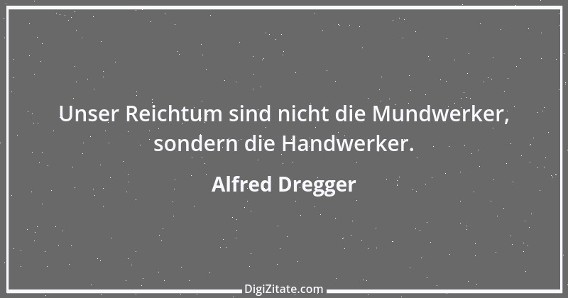 Zitat von Alfred Dregger 6