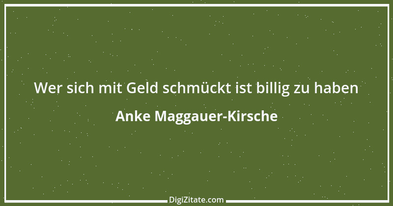 Zitat von Anke Maggauer-Kirsche 734