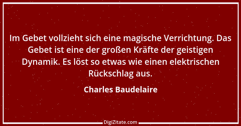 Zitat von Charles Baudelaire 22