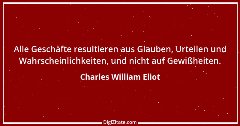 Zitat von Charles William Eliot 2