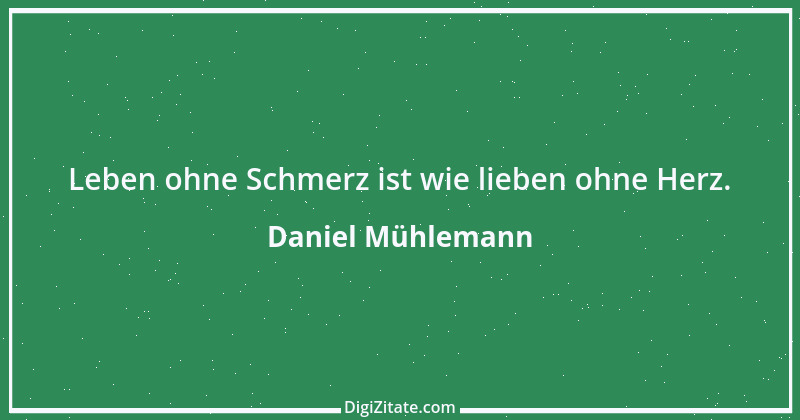 Zitat von Daniel Mühlemann 326