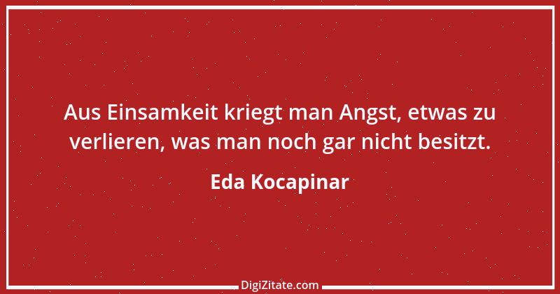 Zitat von Eda Kocapinar 19