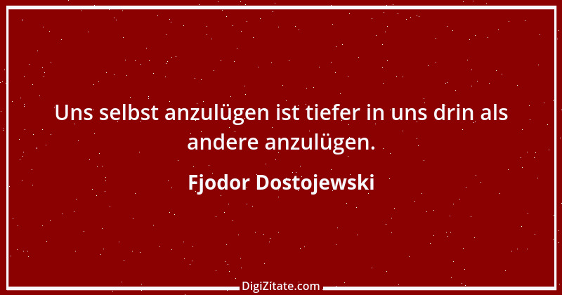 Zitat von Fjodor Dostojewski 226