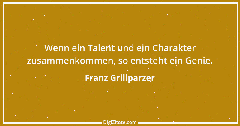 Zitat von Franz Grillparzer 283