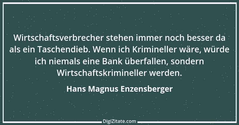 Zitat von Hans Magnus Enzensberger 31