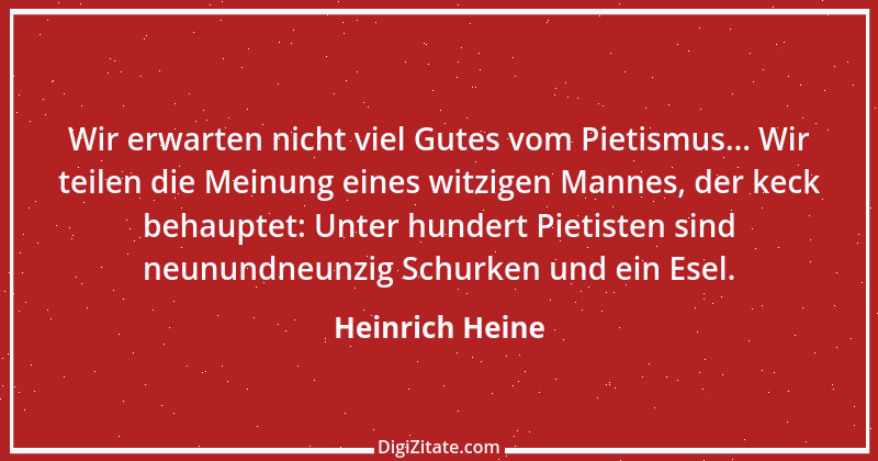 Zitat von Heinrich Heine 352