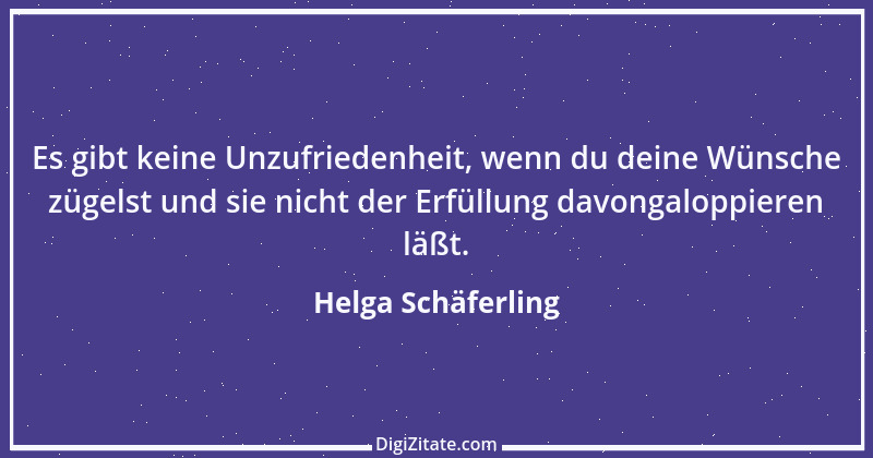 Zitat von Helga Schäferling 192