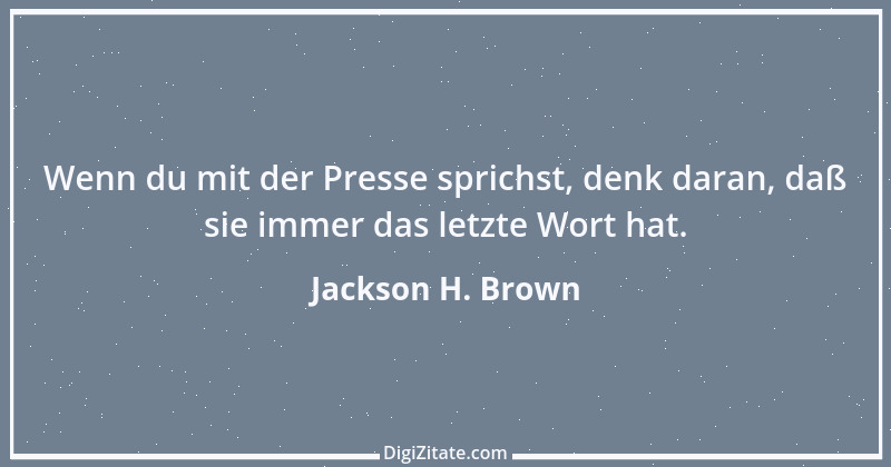 Zitat von Jackson H. Brown 8