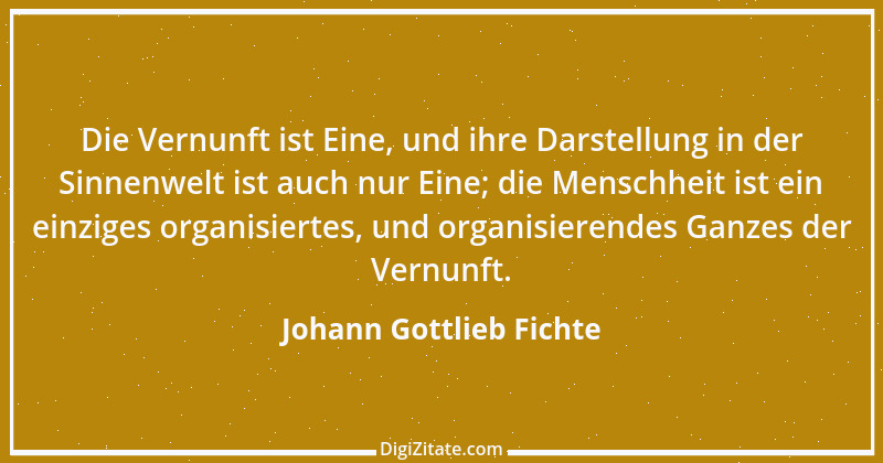 Zitat von Johann Gottlieb Fichte 131