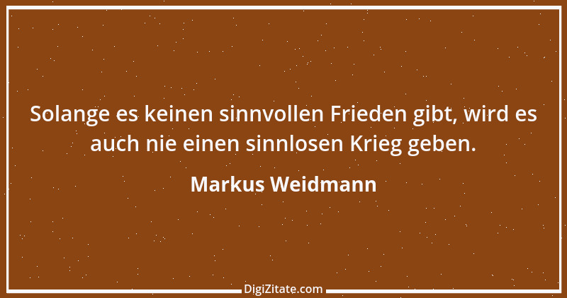 Zitat von Markus Weidmann 57