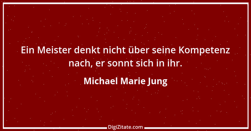 Zitat von Michael Marie Jung 4